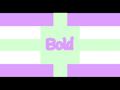 Boldlexic Flag by Fandom user HelenDaMelon[1]