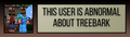THIS USER IS ABNORMAL ABOUT TREEBARK